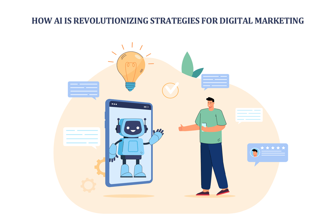 How AI is Revolutionizing Strategies for Digital Marketing